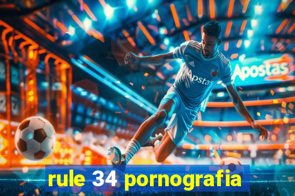 rule 34 pornografia